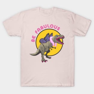 Be Fabulous T-Shirt